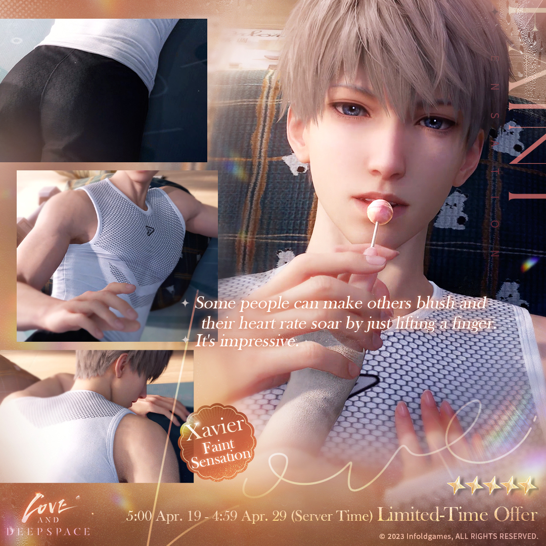 Love_Deepspace's tweet photo. Love and Deepspace | Event Preview
The 5-Star Limited Rate UP Pool [Heating Up] will start soon!
"Some people can make others blush and their heart rate soar by just lifting a finger. It's impressive."

■ Event Duration: from 5:00 A.M. on Apr. 19 to 4:59 A.M. on Apr. 29 (server time)

■ Event Description:
1. During the event, the drop rate of the limited 5-Star Memory [Xavier: Faint Sensation] will go up drastically.
2. After the event ends, this event limited 5-Star Memory will not be obtainable through other means and will not enter the permanent Wish Pool, Xspace Echo.
3. All Limited Wish Pools share one pity system. A 5-Star Memory is guaranteed within a specific attempts of wishes. If the 5-Star Memory you've obtained from the Limited Wish Pool is not the event-exclusive Memory, you will obtain the event-exclusive Memory the next time you obtain a 5-Star Memory. The pity count from the last Limited Wish Pool can be applied to this Limited Wish Pool, and pity count in this Wish Pool will also be applied to the upcoming limited Wish Pools.
*You can read more about the event on the in-game rule page.

■ New Packs
During the event, the special [Heartfelt Affection Pack] and [Heartfelt Resonance Pack] series will be available for purchase, which include [Deepspace Wish: Limited] and other materials with a value price.
Both [Deepspace Wish] and [Deepspace Wish: Limited] can be used for the limited 5-Star Memory wishes, with the [Deepspace Wish: Limited] being prioritized for use.
*After the event, [Deepspace Wish: Limited] will automatically convert to Empyrean Wish.

#LoveandDeepspace