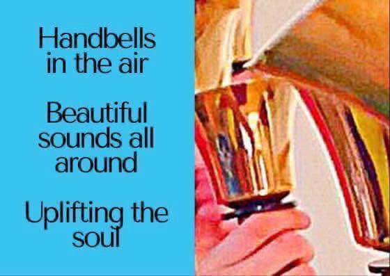 For #NationalHaikuPoetryDay today here’s a handbell haiku poem 

Handbells in the air;
Beautiful sounds all around, 
Uplifting the soul 

#Handbells #NationalHaikuDay