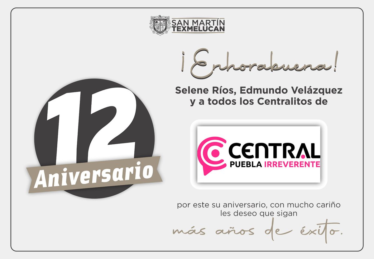 Felicito con cariño a @SeleneRios, @mundovelazquez y todo el equipo de @CentralPuebla por su 12 aniversario. Les deseo muchos años más de éxitos. ¡Enhorabuena!