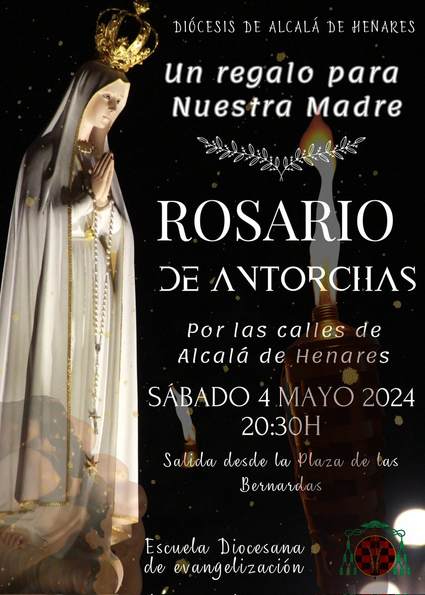 edealcala's tweet photo. Rosario de Antorchas en honor a Nuestra Madre Santísima, sábado 4 de mayo por las calles de Alcalá. Un regalo para Ella. https://t.co/yIdkan0XG8