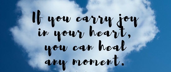 If you carry joy in your heart, you can heal any moment. #TuesdayMotivation #TuesdayThoughts #JoyTrain #IAM #IAmChoosingLove #Joy #Heart #Healing