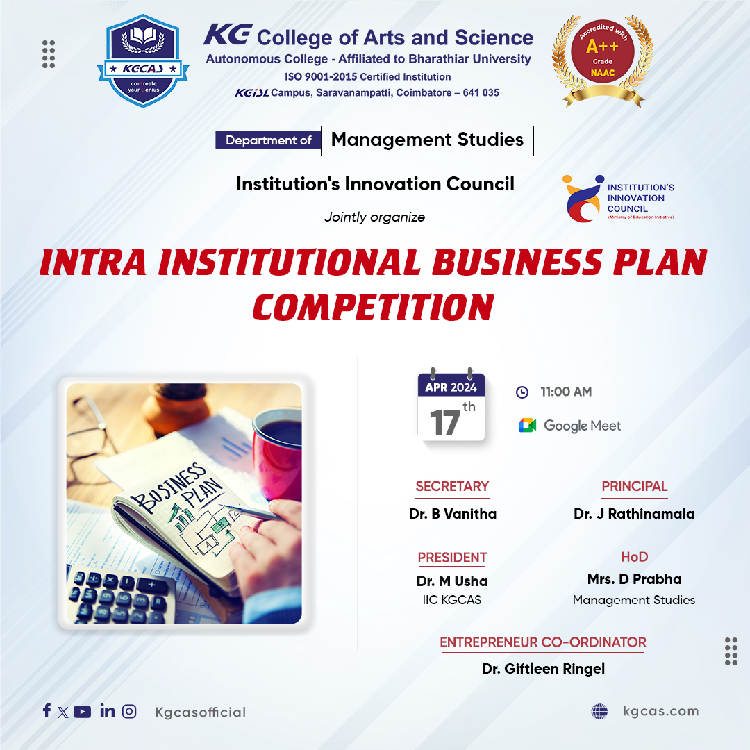 The Management Studies department and IIC jointly organize an Intra Institutional  Business Plan Competition. on 17.04.2024.

#KGCAS #KGiSLEdu #coimbatore #business #iinovation #managementstudies