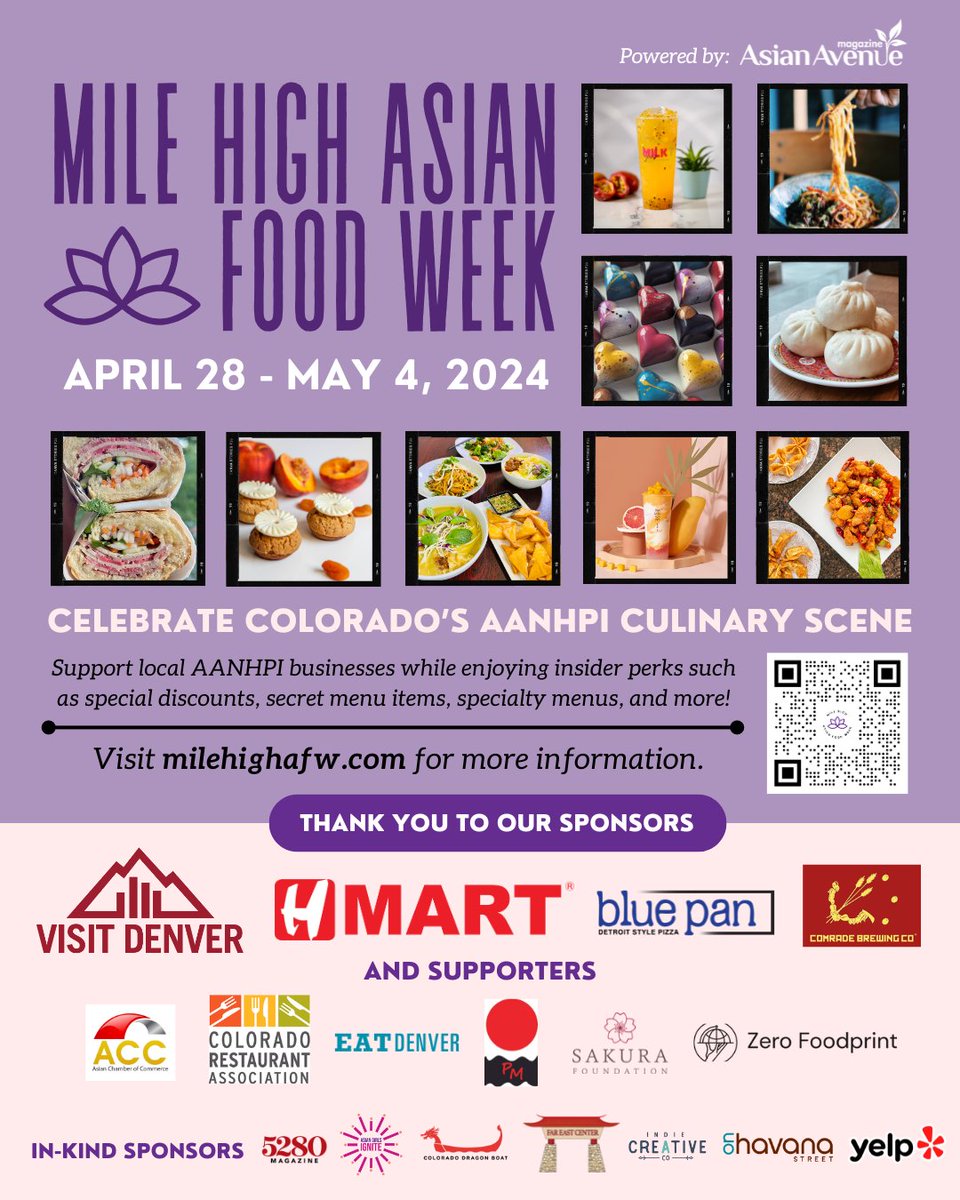 Mark your calendars for the second annual Mile High Asian Food Week (April 28 - May 4) for special discounts and menu items at 100+ vendors across metro Denver! milehighafw.com