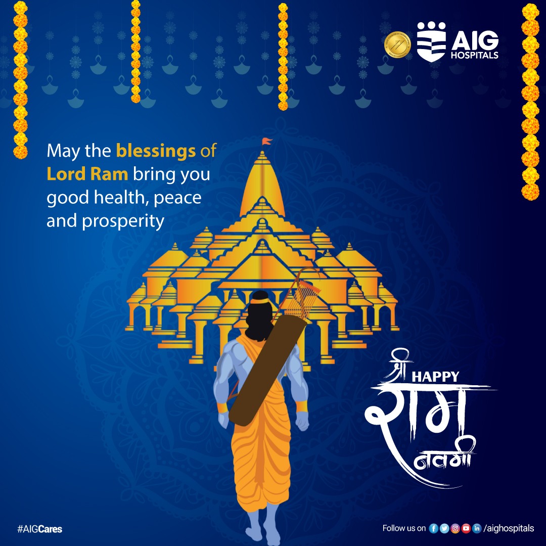 May the blessings of Lord Ram bring you good health, peace, and prosperity Happy Sri Ram Navami #RamNavami #SriRamNavami #SriRam #AIGhospitals #Health #AIGCares #रामनवमी #श्रीराम #India