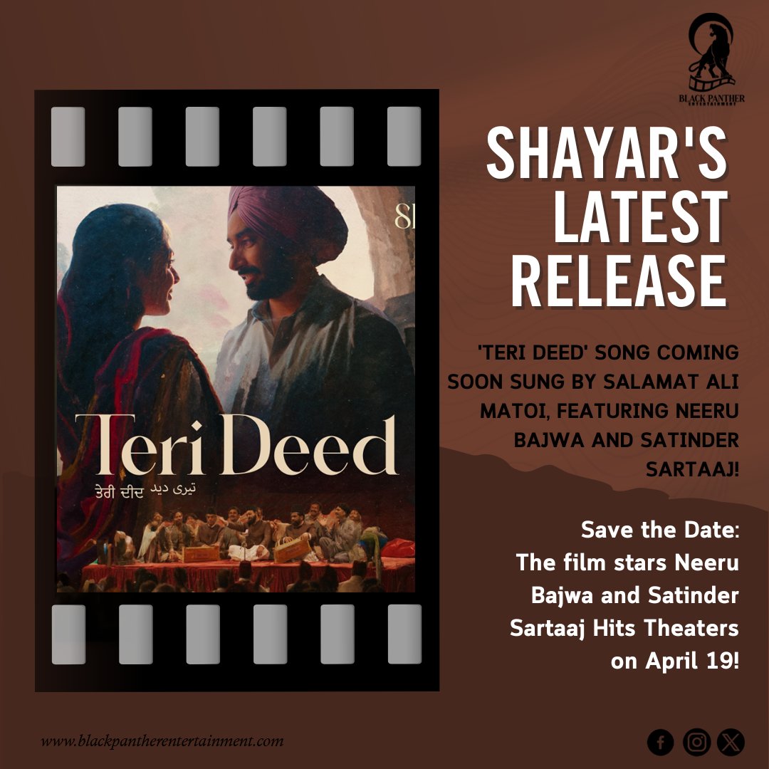 🎶 Get ready for an enchanting experience with Shayar's upcoming release 'Teri Deed'! This time the song is in the vocals of Salamat Ali Matoi, Starring the dynamic duo Neeru Bajwa and Satinder Sartaaj. 🎥 Save the date: April 19! 📅🍿

#TeriDeed  #nichefilmfarm #bpe