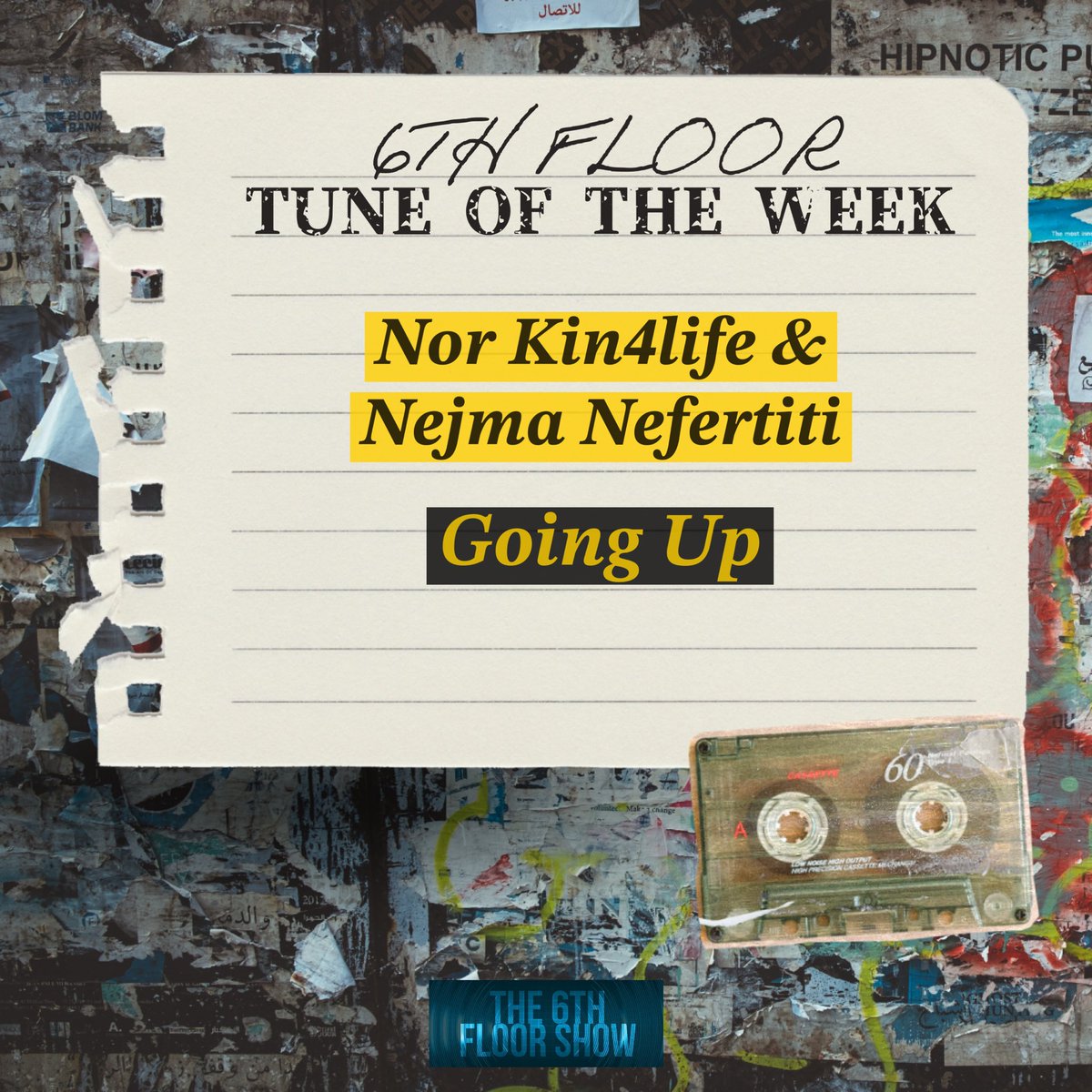 The 6th Floor #TuneOfTheWeek pick is… @NORKIN4LIFE_ & @nejmanefertiti - #GoingUp 🎶 open.spotify.com/track/3pVl0t5B… #The6thFloorShow