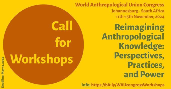 📢 Call for Workshops! Reimagining Anthropological Knowledge: Perspectives, Practices, and Power World Anthropological Union (WAU) Congress 2024 📌Johannesburg, South Africa 📅 11th-15th November 2024 ⏰ Deadline: May 13, 2024 Info here ⤵️ buff.ly/3TZ70y6