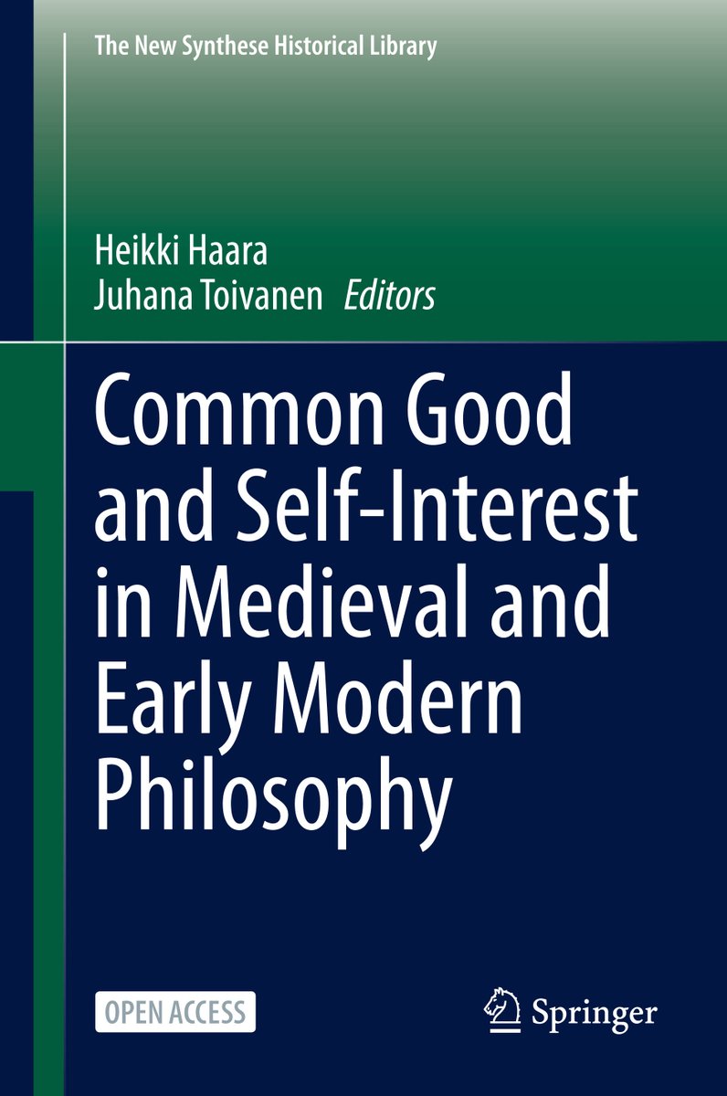 #OpenAccess
#NewPublication
#Eudaimonism #CommonGood #Theology #PoliticalPhilosophy #Plato #Aristotle #Charity
Common Good and Self-Interest in Medieval and Early Modern Philosophy
Springer 2024
eds. Heikki  Haara, Juhana  Toivanen
Direct PDF 🎯
library.oapen.org/viewer/web/vie…