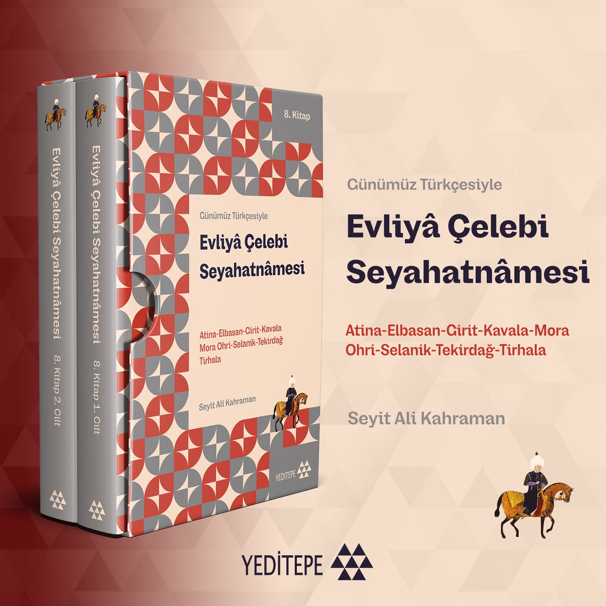 GÜNÜMÜZ TÜRKÇESİYLE EVLİYÂ ÇELEBİ SEYAHATNÂMESİ 🔹8. KİTAP 2 CİLT 🔹Haz. Seyit Ali Kahraman Atina-Elbistan-Girit-Kavala-Mora-Ohri-Selanik-Tekirdağ-Tırhala #yeditepeyayınevi #EvliyaÇelebi #Seyahatname