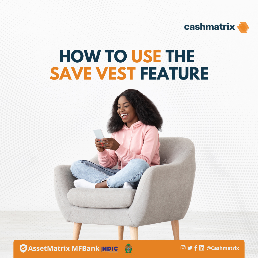Step 1🤩: Log into Cashmatrix app
Step 2😇: Click on the saving icon, create a Save Vest
Step 3🥳: Input the amount and the reason you would like to save. There is the weekly, bi-weekly, monthly and annual option to select.#DigitalBanking #MobileBanking #EasyBanking   #Cashmatrix