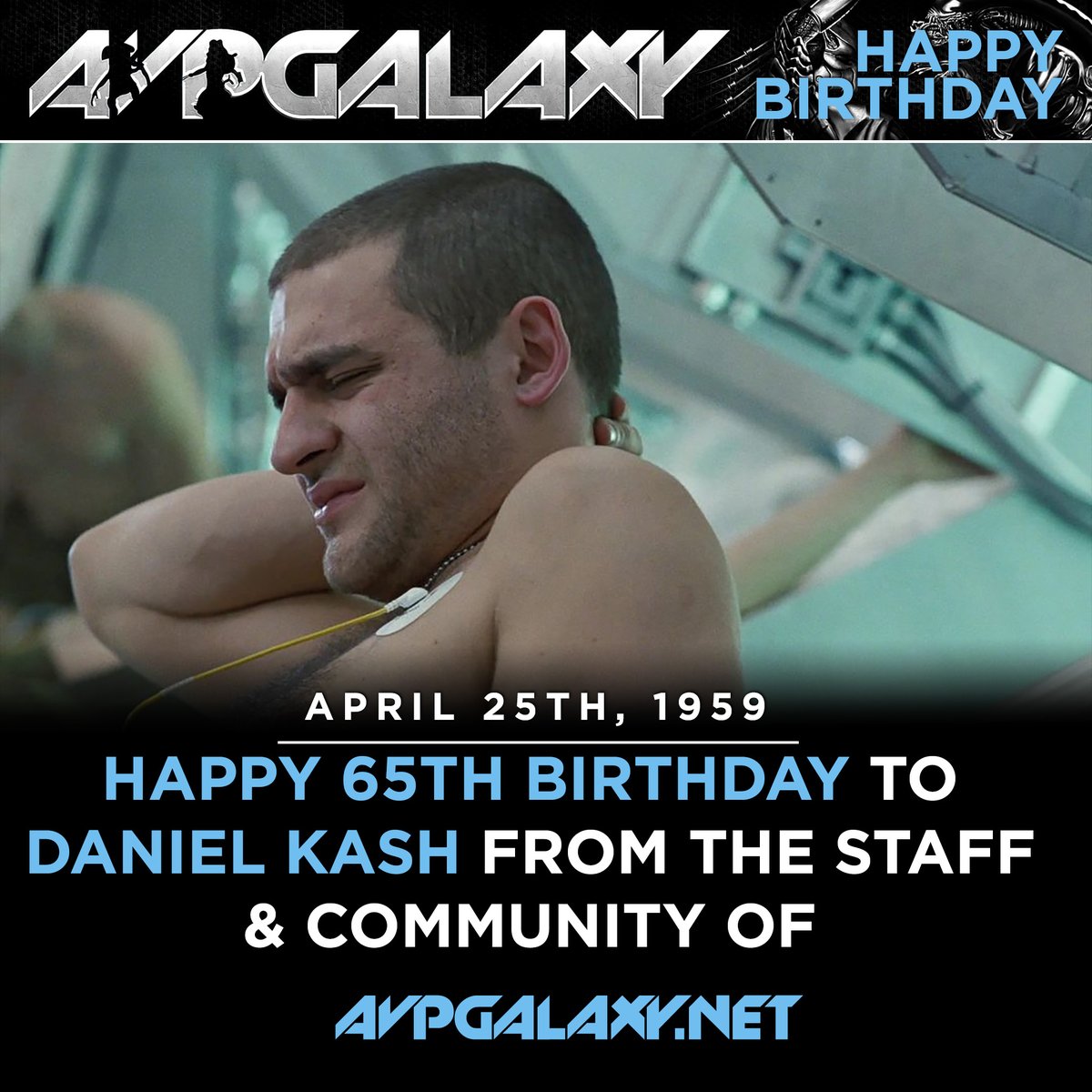 avpgalaxy's tweet photo. The staff and community of Alien vs. Predator Galaxy would like to wish Aliens' Daniel Kash a happy 65th birthday! #HappyBirthday #HappyBurstday #DanielKash #Spunkmeyer #ColonialMarines https://t.co/HfqIUQaRu5