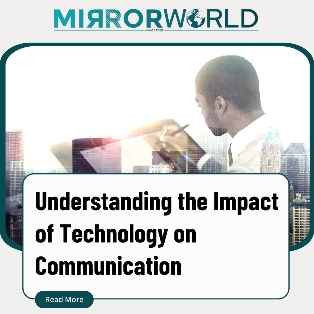 Understanding the Impact of Technology on Communication.

Read More: rb.gy/haojvu

#MirrorWorldMagazine #TechCommunication #DigitalCommunication #CommunicationTech #TechImpact #DigitalImpact #TechInfluence #CommunicationShift #TechCulture