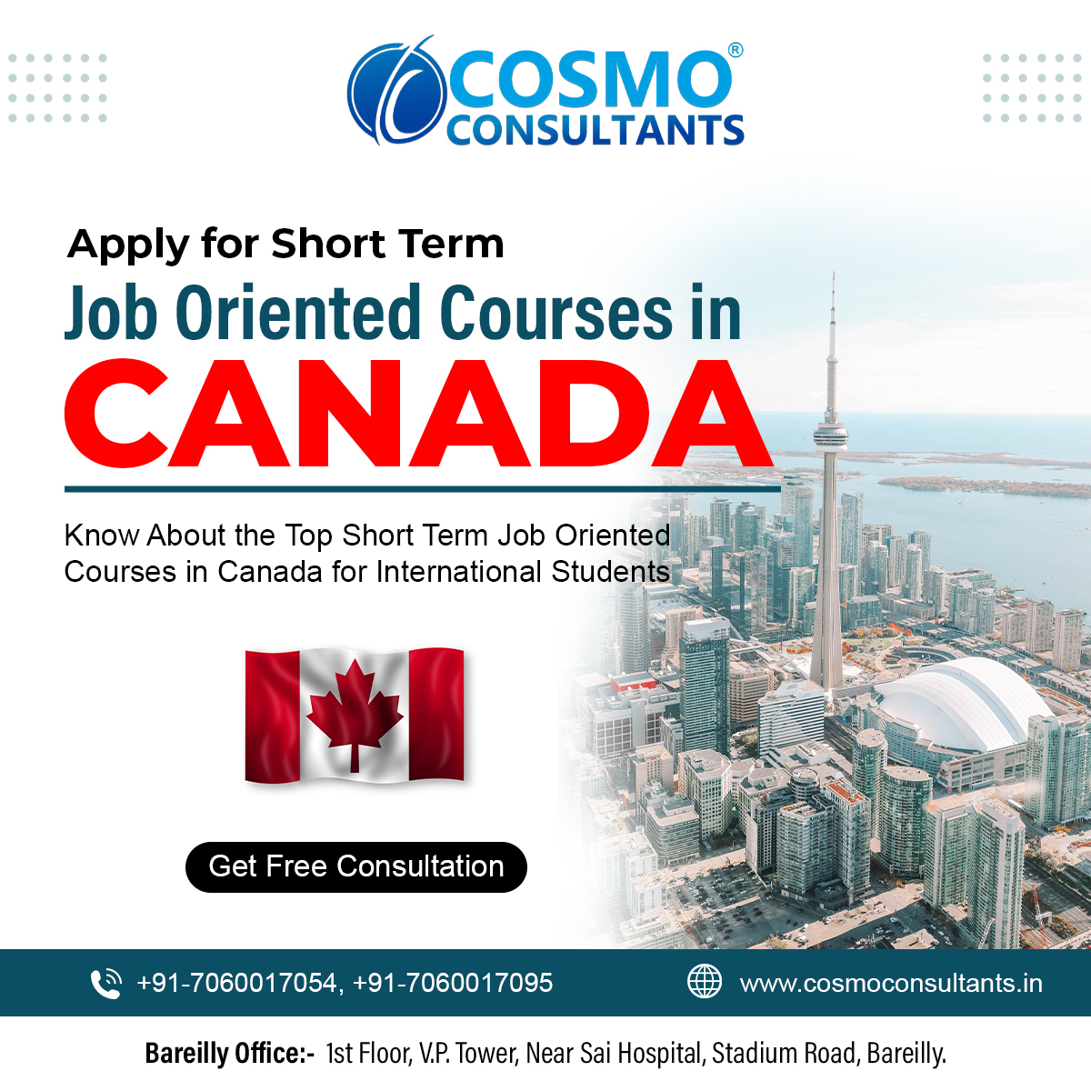 Top Short Term Job Oriented Courses in Canada for International Students bit.ly/440MVfs
Get Free Consultation: +91-7060017054, +91-7060017095.

#CosmoConsultants #Canada #JobOrientedCoursesInCanada #JobOrientedCourses #ShortTermCourses #StudyInCanada #StudyAbroad
