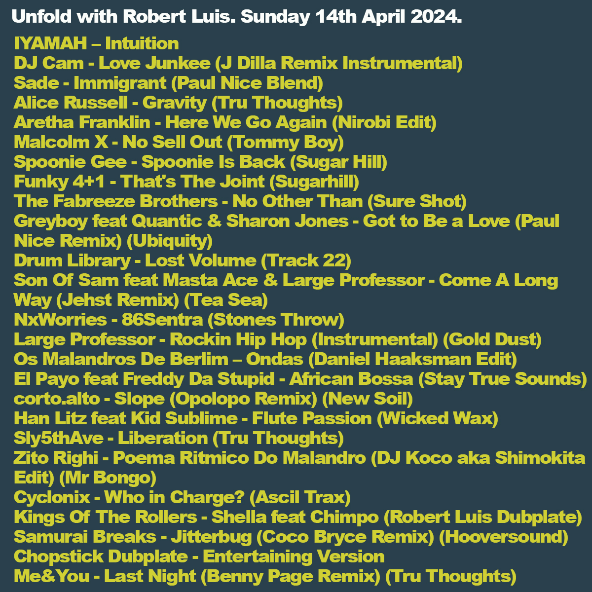 .@ROBERTLUIS Unfold📻 Listen on @mixcloud + @SoundCloud Soul from @iyamah_artist, @alicemcrussell. @jehstofficial remixing @sonofsam_uk ft @mastaace & Large Professor. Tributes to Keith LeBlanc & Paul Nice (RIP). Broken Beat with Jazz from @CortoAlto remixed by @opoloposweden ++