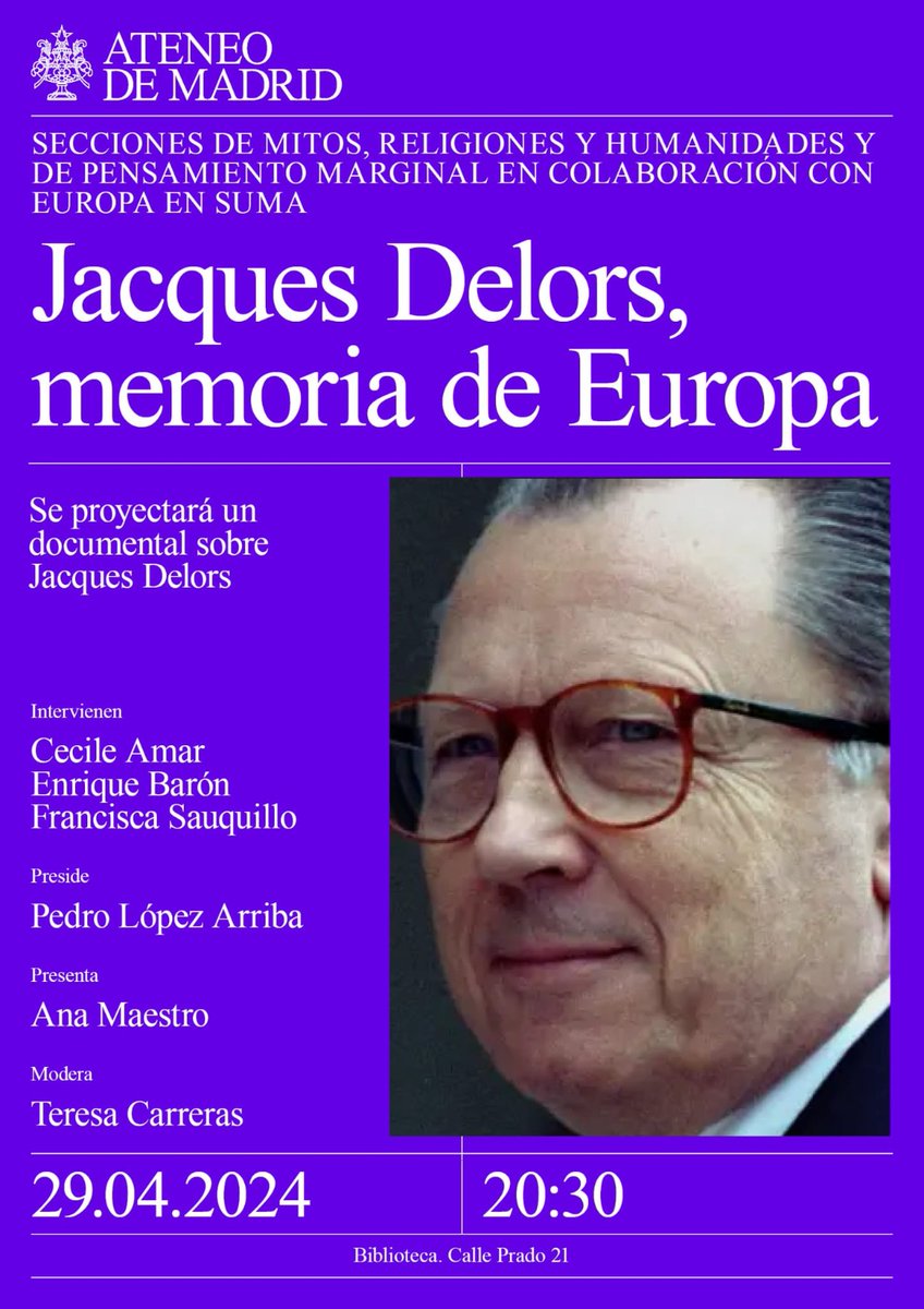 En el @ateneodemadrid homenajearemos a #JacquesDelors 🇪🇺 con la proyección 📽️ de un documental sobre su trayectoria europea. 👉🏻 Después tendremos un debate con la directora del Documental Cecile Amar, Enrique Barón y Francisca Sauquillo 📅 29 de abril 🕗 20 horas