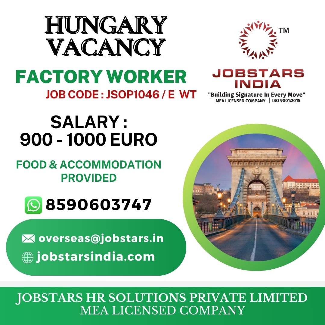 #overseasjobs #overseas #abroad #abroadjobs #jobstars #jobstarsindia #jobstarshrsolutionspvtltd #jobseekers #jobsearch #europe #europeanvacancies #europeanjobs #europeworkpermit #hungry #hungaryworkpermit
APPLY NOW VIA WHATS APP +918590603747 OR MAIL CV TO OVERSEAS@JOBSTARS.IN