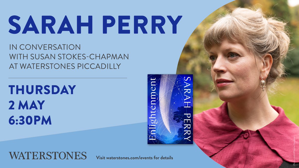 Sarah Perry's new novel Enlightenment is a celestial delight that examines love, religion and the forces that pull us together. She'll be in conversation with @SStokesChapman at @WaterstonesPicc in a fortnight and we'd love you to join us: bit.ly/4azdfjt