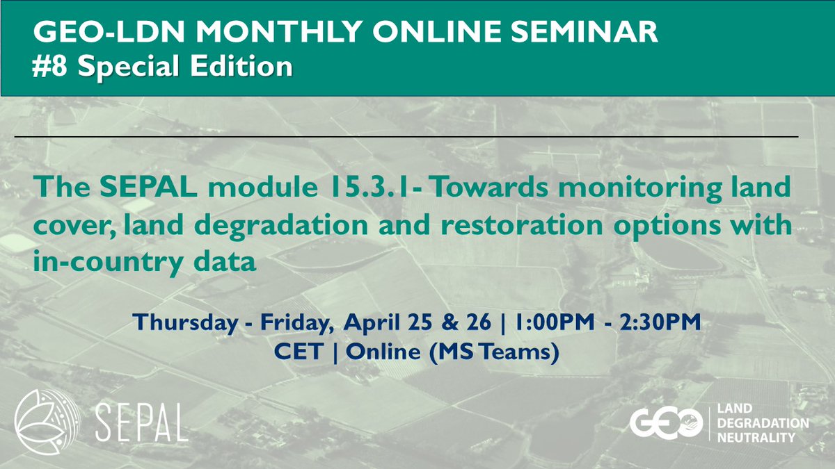 📅 Join us on April 25 -26, 2024, from 1-2:30 PM for #8 GEO-LDN Webinar “The SEPAL Module 15.3.1 – Towards monitoring land cover, land degradation and restoration options with in-country data” with experts from @FAO @UNCCD and #geoldn Register via geo-ldn-events@giz.de. #SEPAL