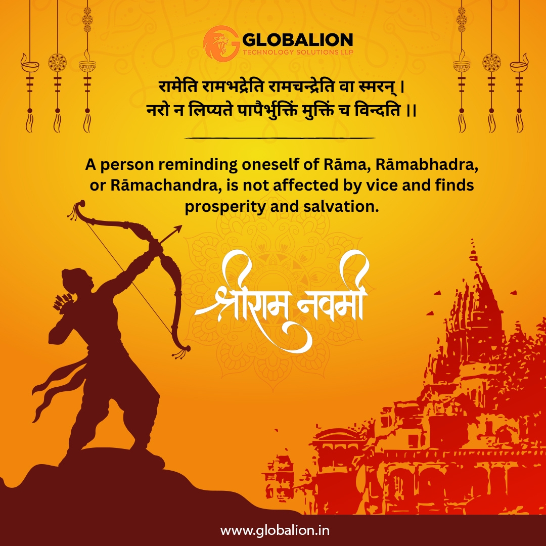 Wishing you all a blessed Ram Navami filled with peace, prosperity, and technological advancements.
.
.
.
.
#Globalion #ITSolutions #TechServices #ITSupport #DigitalTransformation #TechConsulting #ITConsultancy #TechnologyServices #ITInfrastructure #CyberSecurity #CloudComputing
