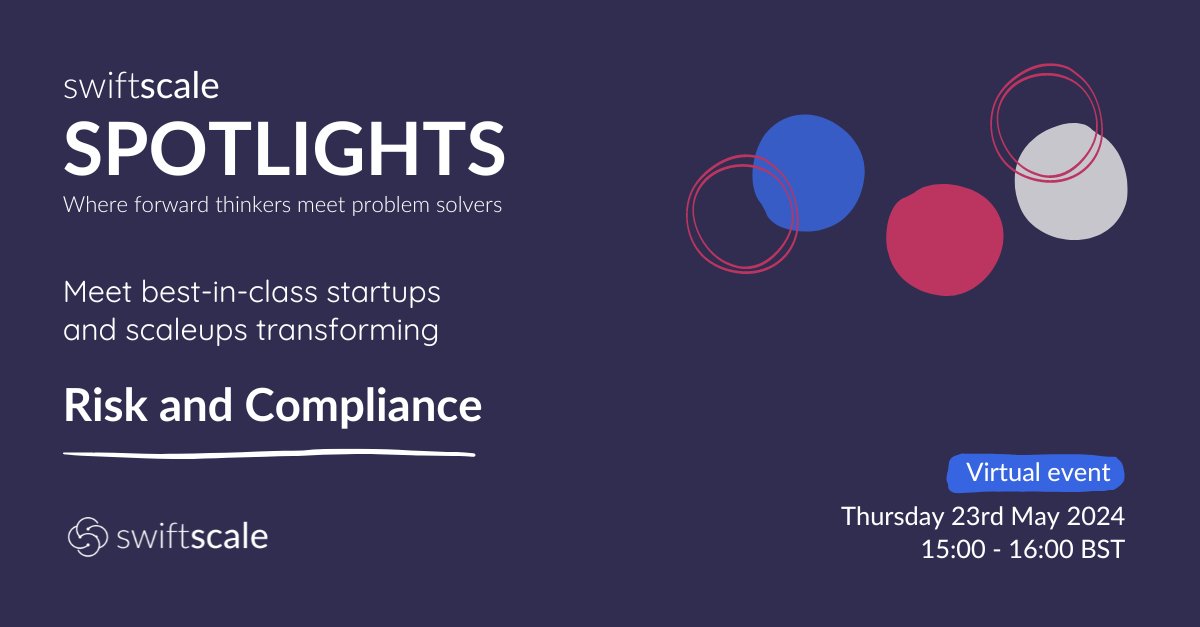 📣 Calling all scaleups working in risk and compliance

Our applications are now open to pitch at our next swiftscale spotlights event.

Think you fit the bill? Drop us an email at hello@swiftscale.co

Business Leaders, register your interest here: lu.ma/8phylkyb?utm_s…