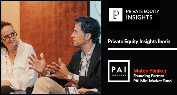 PAIpartners's tweet photo. Speaking at @PE_Insights' recent Iberian Private Equity Conference, Mateo Pániker, a Founding Partner of PAI's Mid-Market Fund, discussed how the fund draws on PAI’s core investment DNA, European expertise, local market presence &amp; specialist sector knowledge across the #midmarket https://t.co/YDoTuvVO3B