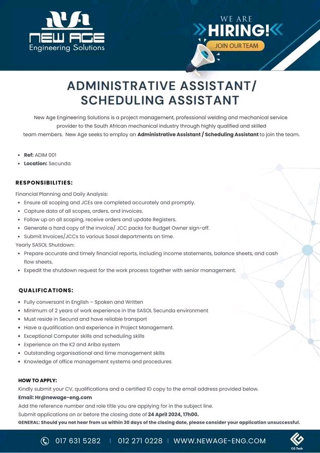 New Age Solutions is hiring a Administrative Assistant/Scheduling Assistant in Secunda.

Send your CV, qualifications and certified copy of ID to Hr@newage-eng.com 

In the subject line of the email write ' ADMI 00'.
Closing Date : 24 April 2024
