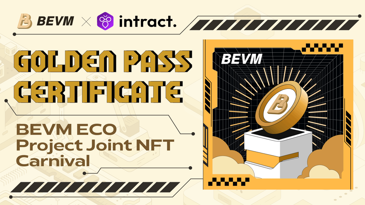 🟨Get your Golden Pass Certificate in #BEVM ECO Carnival!👹 Thrilled to cooperate with @IntractCampaign and our 7 amazing partners to launch a grand co-branded NFT celebration. 🔗intract.io/events/661f9cd… Claiming each to unlock the final Golden NFT with unique benefits. 🧵