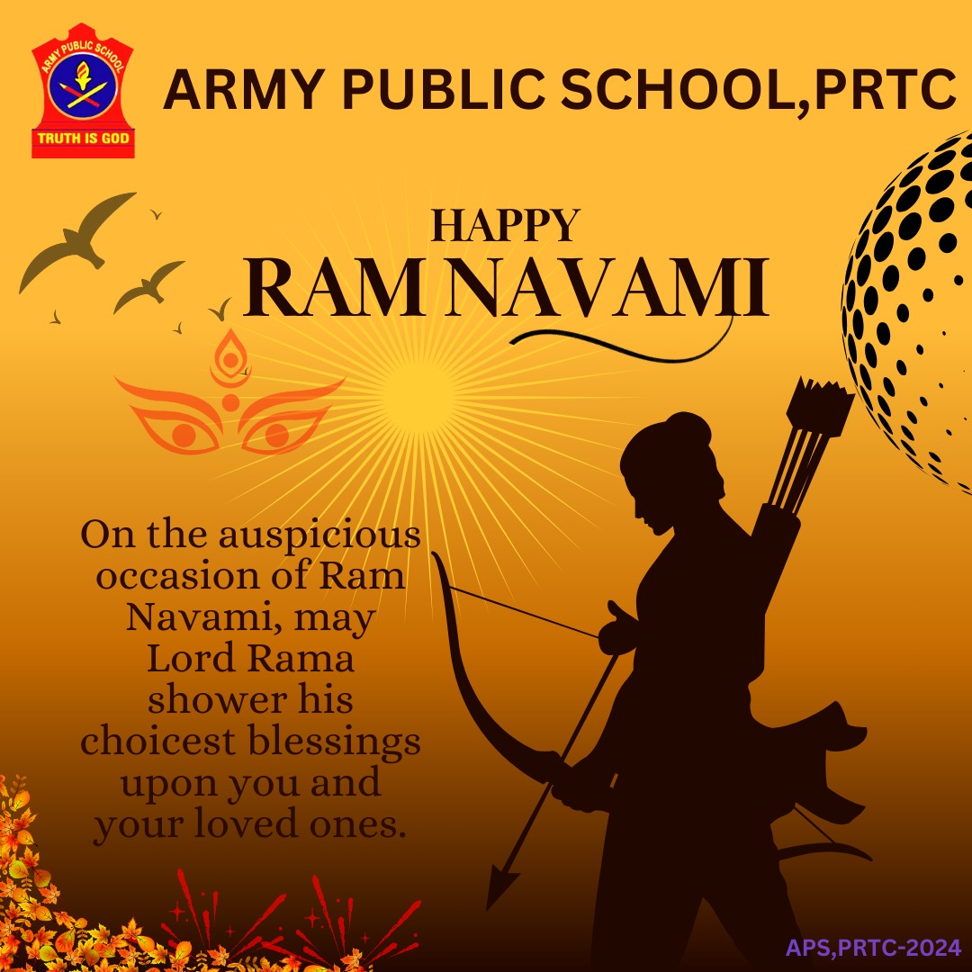 Army Public School, PRTC wishes you all a very happy Ram Navami✨

#apsprtc
#RamNavami2024