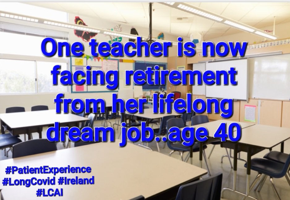 Teaching is one of the most vulnerable occupations with regard to #LongCovid  
Careers cut short, livelihoods destroyed.

One teacher is now facing retirement from her lifelong dream job at the age of 40.
#PatientExperience
#LongCovid #Ireland #SOS
#LCAI