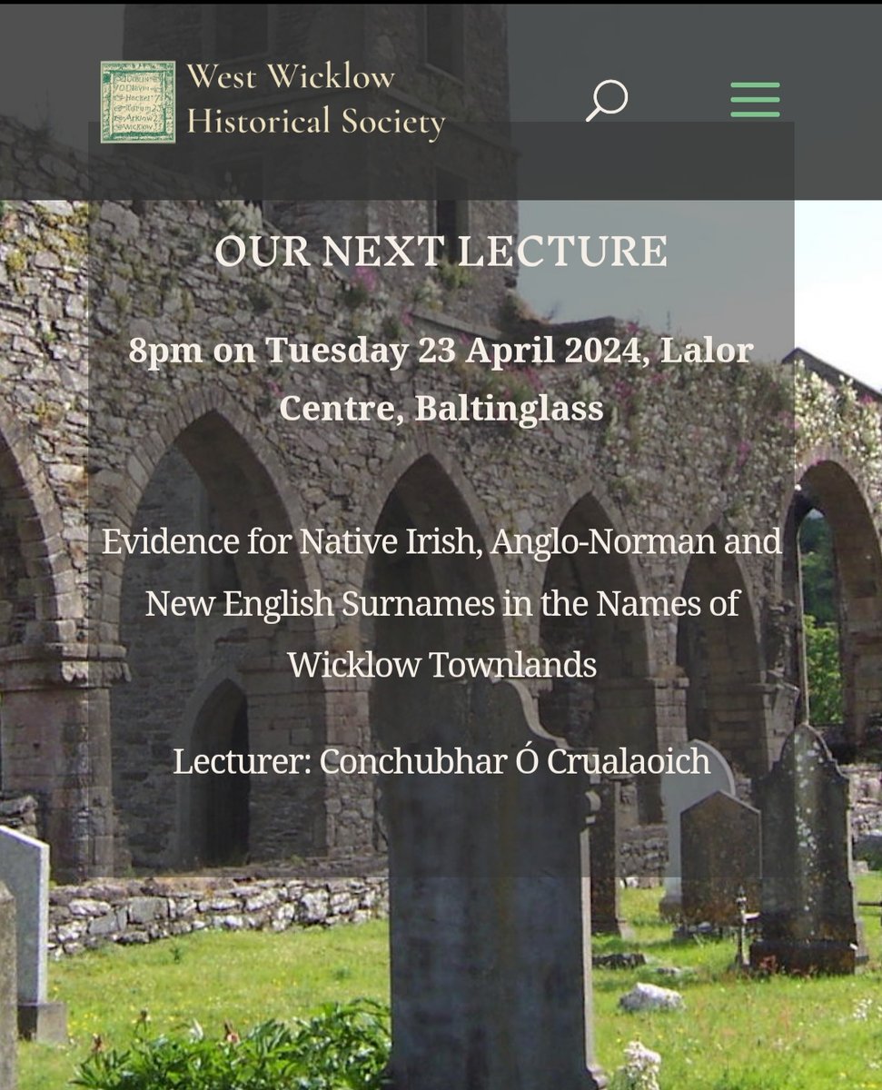 ‘Evidence for Native Irish, Anglo-Norman and New English Surnames in the Names of Wicklow Townlands' Dr Conchubhar Ó Crualaoich will be giving a lecture in Baltinglass on this topic next Tuesday, 23rd April. Ná cailligí é! westwicklowhistoricalsociety.ie/news-and-event…