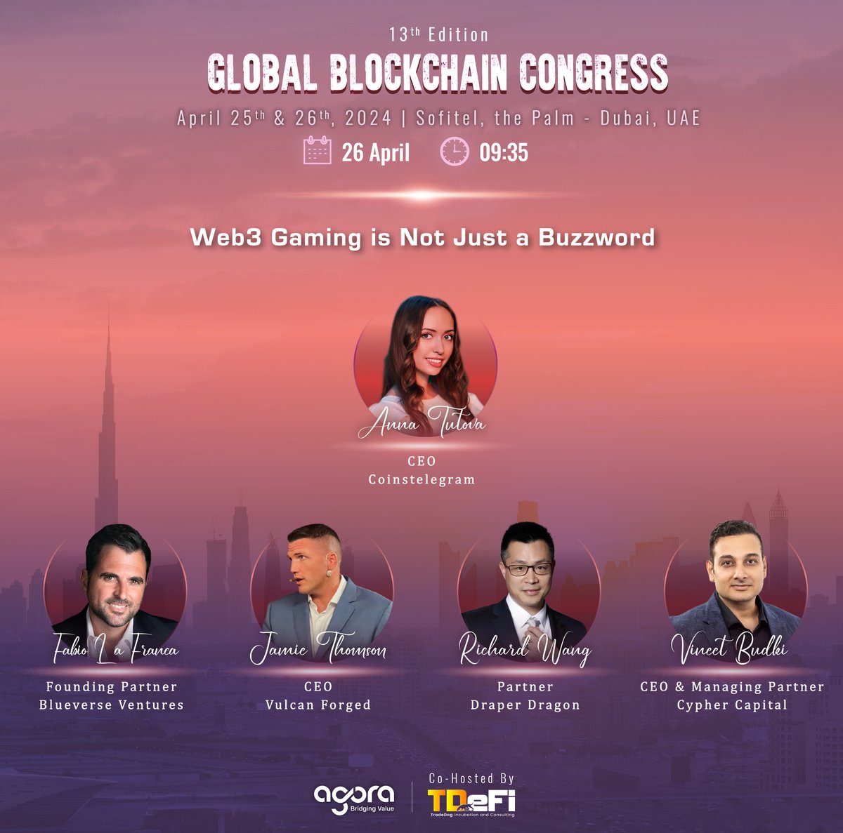 The Global Blockchain Congress (@agoragbc) on Twitter photo Join the Web3 Gaming Is Not Just a Buzzword Panel Discussion:
•<a href="/anna_tutova/">Anna Tutova 🇺🇦</a>, CEO <a href="/Coinstelegram1/">Coinstelegram</a>
•<a href="/lafrancafabio/">Fabio La Franca</a>, Founding Partner <a href="/Blueverse7/">Blueverse Ventures</a>
•<a href="/JamieThomsonVF/">Jamie Thomson</a>, CEO <a href="/VulcanForged/">Vulcan Forged</a>
•<a href="/Richard88488054/">Richard Wang<a href="/DraperDragon/">Draper Dragon</a> Fund</a>, Partner @DraperDragon
•<a href="/vineetbudki/">VB - Sigma Capital</a>, CEO & Managing Partner <a href="/cypher_capital/">Cypher Capital</a> Join the Web3 Gaming Is Not Just a Buzzword Panel Discussion:
•<a href="/anna_tutova/">Anna Tutova 🇺🇦</a>, CEO <a href="/Coinstelegram1/">Coinstelegram</a>
•<a href="/lafrancafabio/">Fabio La Franca</a>, Founding Partner <a href="/Blueverse7/">Blueverse Ventures</a>
•<a href="/JamieThomsonVF/">Jamie Thomson</a>, CEO <a href="/VulcanForged/">Vulcan Forged</a>
•<a href="/Richard88488054/">Richard Wang<a href="/DraperDragon/">Draper Dragon</a> Fund</a>, Partner @DraperDragon
•<a href="/vineetbudki/">VB - Sigma Capital</a>, CEO & Managing Partner <a href="/cypher_capital/">Cypher Capital</a>