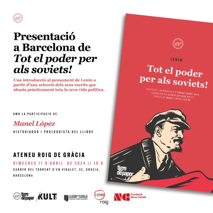 🤓 Avui comencem amb les presentacions de llibres a l'@ateneu_roig! 📕 'Tot el poder per als soviets!' 📅 17/04 🕖 19h 📍 Ateneu Roig 🗣️ Manel López (Historiador i prologuista del llibre) 📝 @TigrePaper