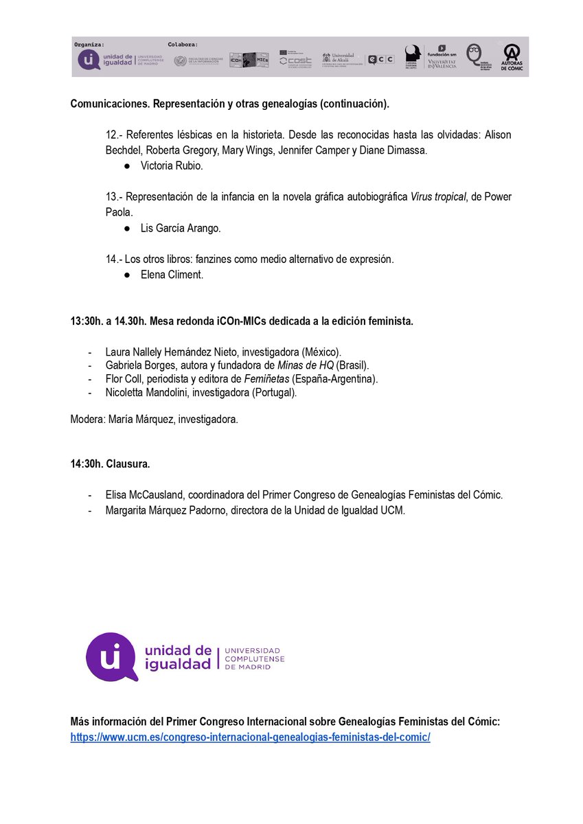 Asistencia libre y gratuita. Si se desea un certificado de asistencia se requiere inscripción previa mediante correo electrónico a com.igualdad@ucm.es, en el que deben hacerse constar nombre completo, y DNI.
Programa completo: ucm.es/congreso-inter…
#iCOnMICS # CA19119