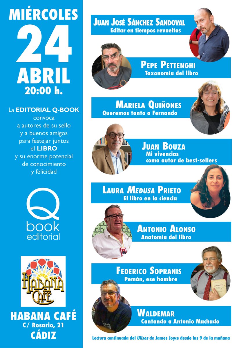 El miércoles 24, a las 20 h., en el Habana Café Cádiz celebraremos a nuestra manera el Día del Libro. Tenemos la intención de pasarlo muy bien. @pepepettenghi @juanbouza @fsopranis @LauraPrietoCSIC @WALDETORRE @EditorialQbook @habanacafecadiz