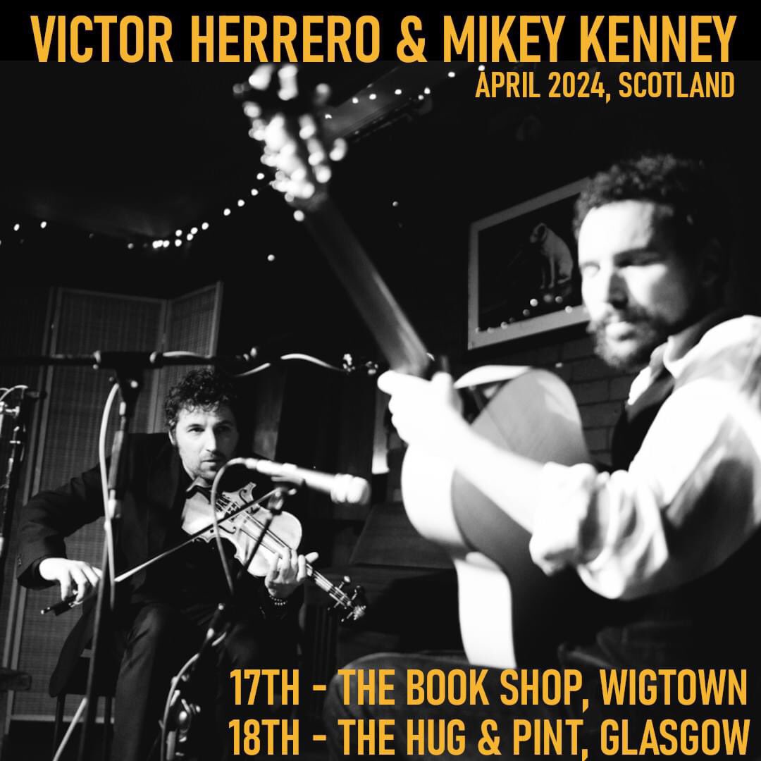 Scotland, we bring this collaboration to you; Victor Herrero (Spanish guitar) and myself (trad fiddle from this Atlantic archipelago). A whirling dervish of cross-cultural improvisation using a dedication to traditional music as a springboard. Tickets: mikeykenney.co.uk