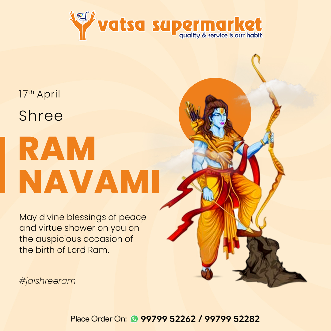 May divine blessings of peace and virtue shower on you on the birth of lord ram.
.
#Vatsasupermarket #ramnavmi #beststore #Supermart #groceries #BestServices #onlineshoppingstore #delivering #Extraordinary #freshingredients #specialoffers #hygineproducts #onlineshopping