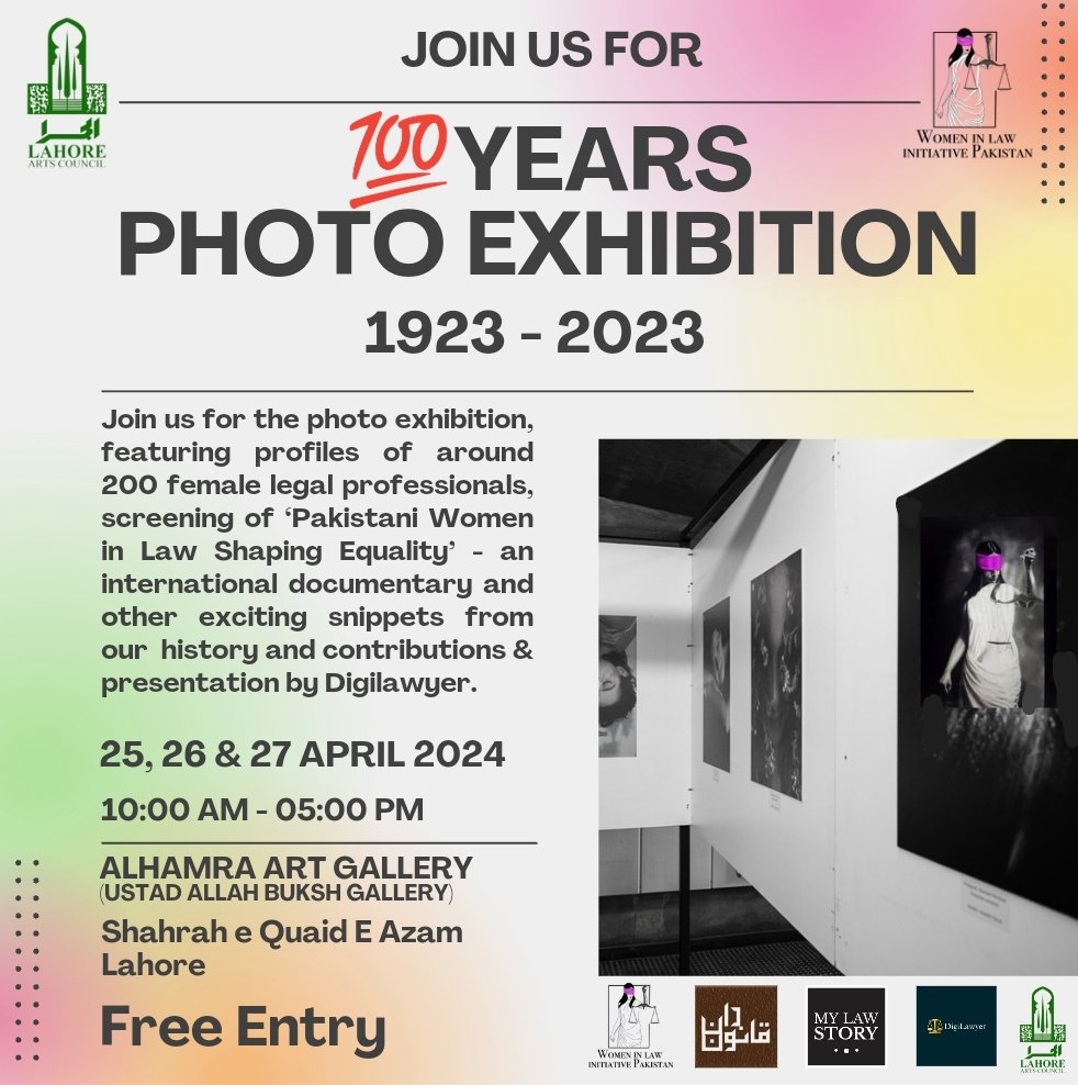 Dear all, we cordially invite you to join us for this passionately curated landmark photo exhibition to mark  💯 years since women fought for the right to practice law and the strides we have made since then NEXT WEEK in Lahore!  
#VisibilityMatters