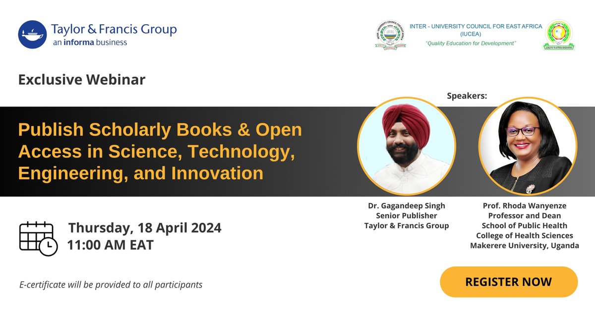 IUCEA in collaboration with the Taylor &Francis Group scheduled a Capacity Building Webinar on 'Publish Scholarly Books & Open Access in Science, Technology, Engineering, and Innovation' on April 18,2024 at 11:00 EAT. Registration Link: zoom.us/webinar/regist….