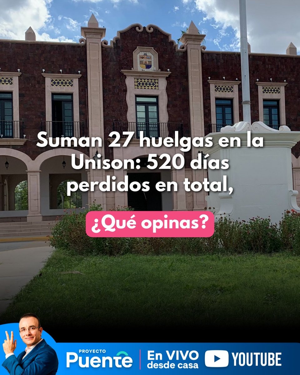 Hoy en la Pregunta del día en @ProyectoPuente ❓ ⚠️En casi 50 años, @SoyUnison ha pasado por 27 #huelgas. ¿Qué opinas? COMENTA👇🏼