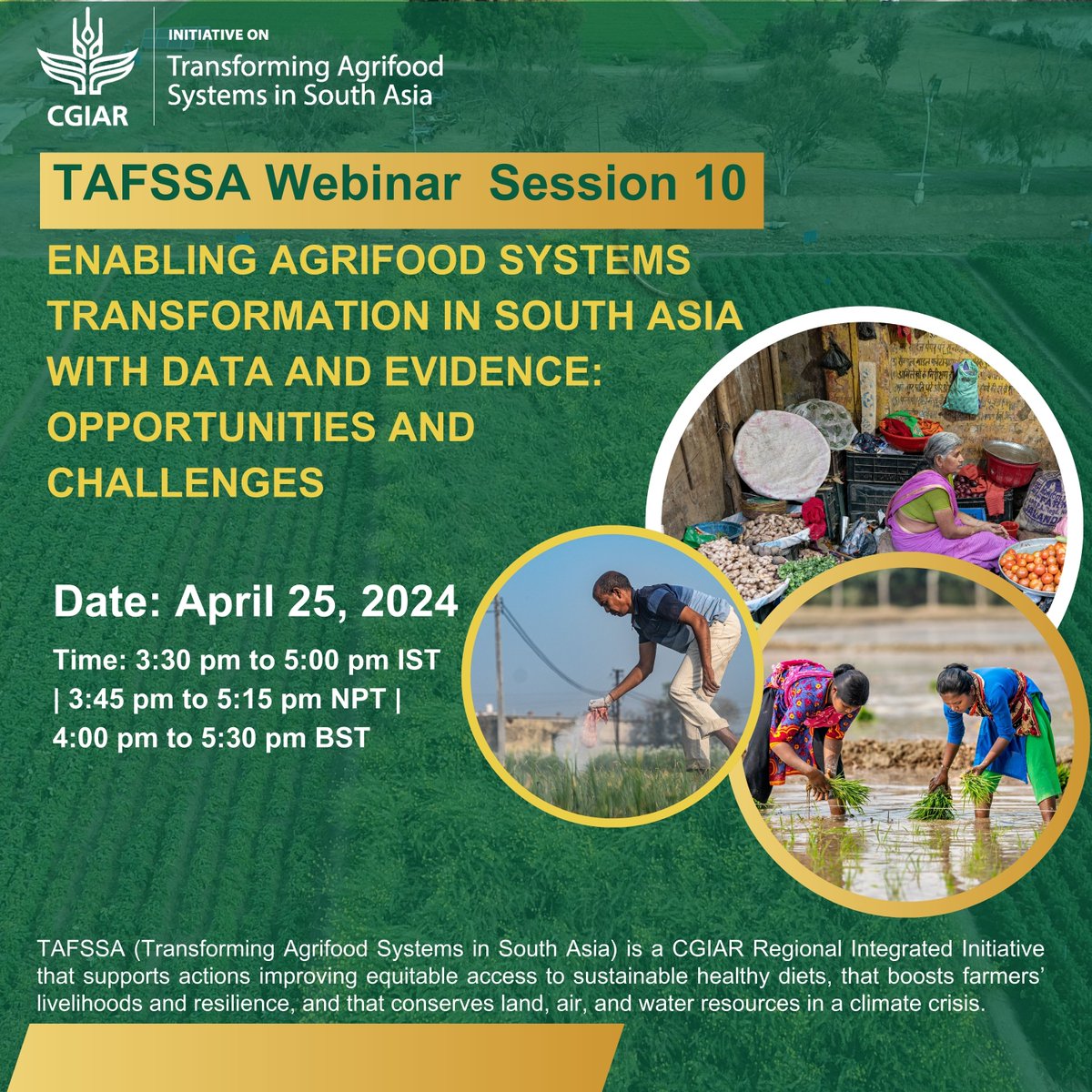 🌾Join us for @OneCGIAR_TAFSSA's webinar  session 10 to dive into our latest agrifood systems assessment findings from #Bangladesh , #India  &amp; #Nepal.
📆 Date: April 25, 2024 ⏰ Time: 3:30 PM - 5:00 PM (IST) 🔗 Register: tinyurl.com/22c73usn
#AgrifoodSystems #DataNote