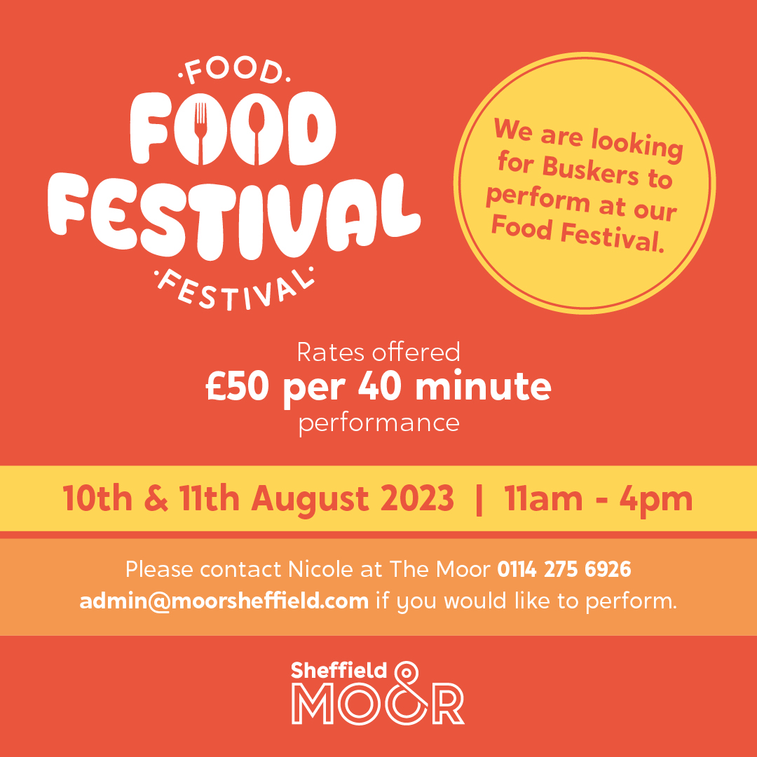 📣 Calling all Sheffield Buskers! We are looking for Buskers to perform at our upcoming Food Festival on the 10th and 11th of August. Sound like something you'd be interested in? If so, please contact Nicole on 0114 275 6926 or admin@moorsheffield.com