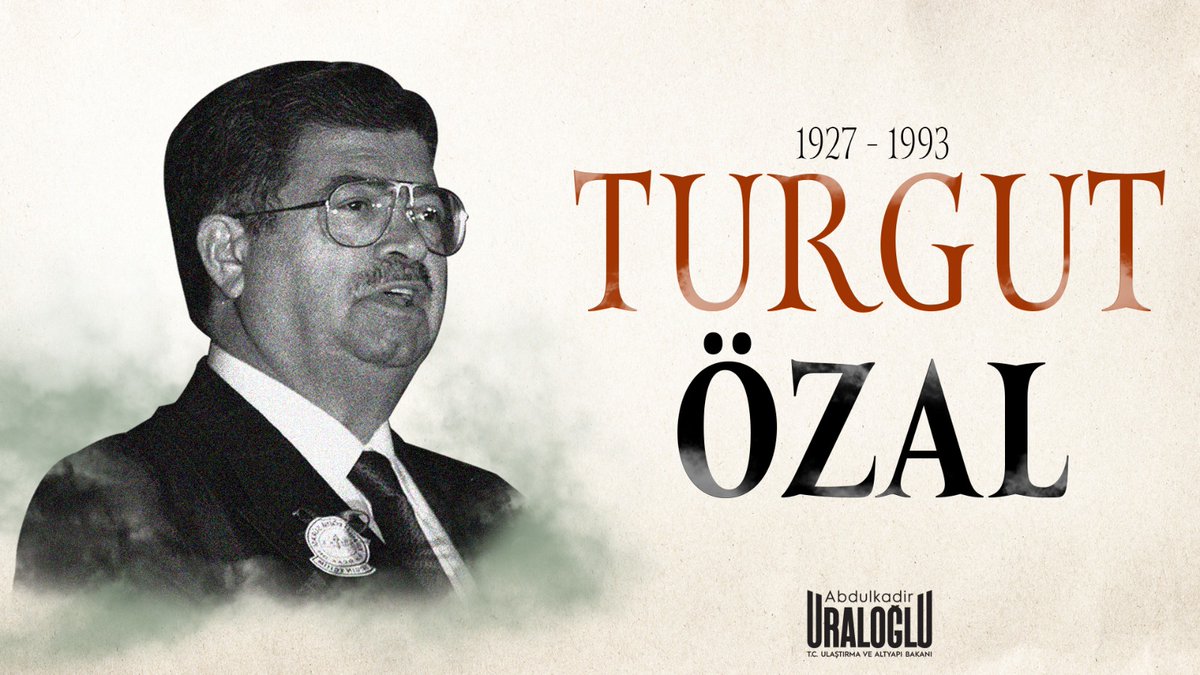 Ülkemizin “Büyük Türkiye” hedefine ulaşması için vizyoner ve yenilikçi ideallere imza atan 8. Cumhurbaşkanımız Turgut Özal’ı vefatının yıl dönümünde rahmet ve saygıyla anıyorum.