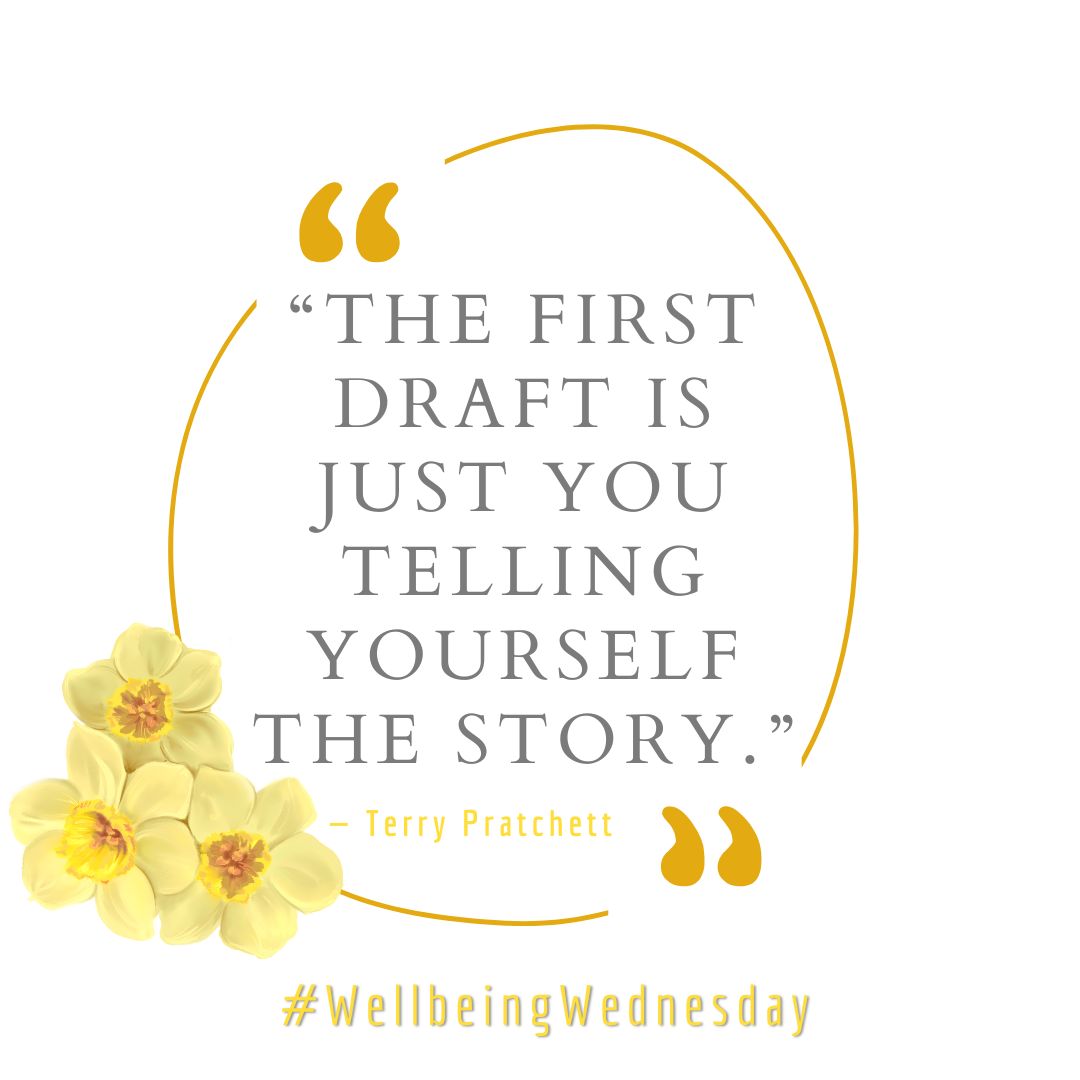 Our 9th edition of #WellbeingWednesday brings you a wonderful quote by Pratchett that portrays how stories are written just for the reader’s enjoyment, but also for the writer. We believe this is a key factor in how you can improve your writing.