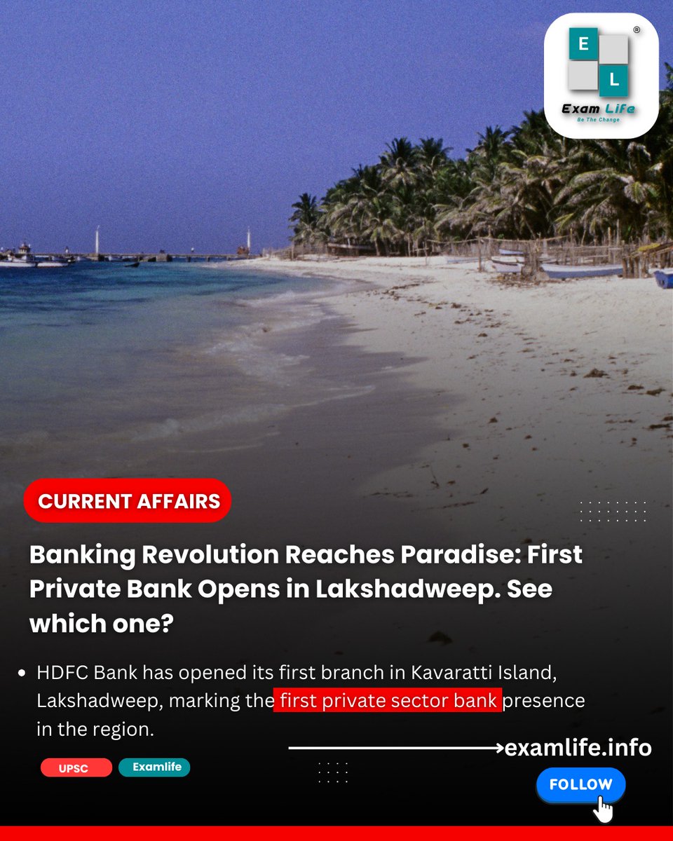 HDFC Bank has opened its first branch in Kavaratti Island, Lakshadweep, marking the first private sector bank presence in the region.

(Data courtesy: ExamLife)