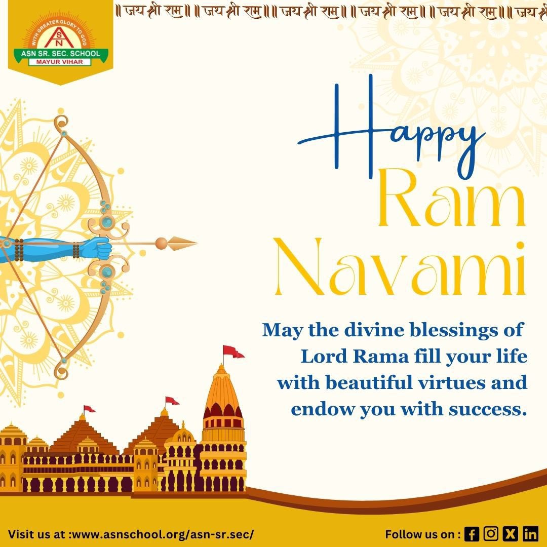 May the divine blessings of Lord Ram fill your life with. Beautiful virtues  and endow you with success! Wishing you all a HAPPY RAM NAVAMI! 

#asnschool #asnites #asnseniorsecondaryschool  #RamNavami2024 #ramnavami #asnschooldelhi #cbseschool