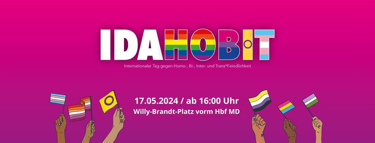 Internationaler Tag gegen Homo-, Bi-, Inter- und Transphobie

Kurz - IDAHOBIT 2024 - Magdeburg.

Wir möchten gemeinsam mit euch und allen Interessierten ein Zeichen setzen. Am Freitag, dem 17. Mai 2024, von 16 bis 20 Uhr auf dem Willy-Brandt-Platz in Magdeburg.

#Magdeburg #queer