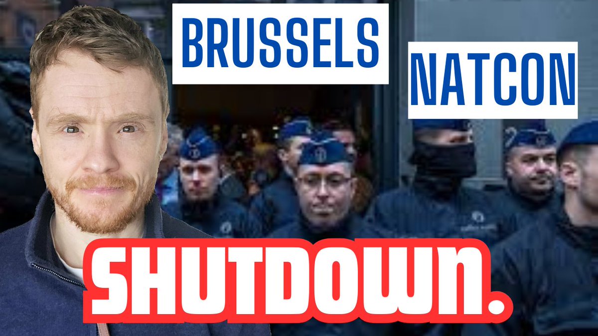 🎥Brussels NatCon shutdown. youtu.be/cg0YdBrpSKg