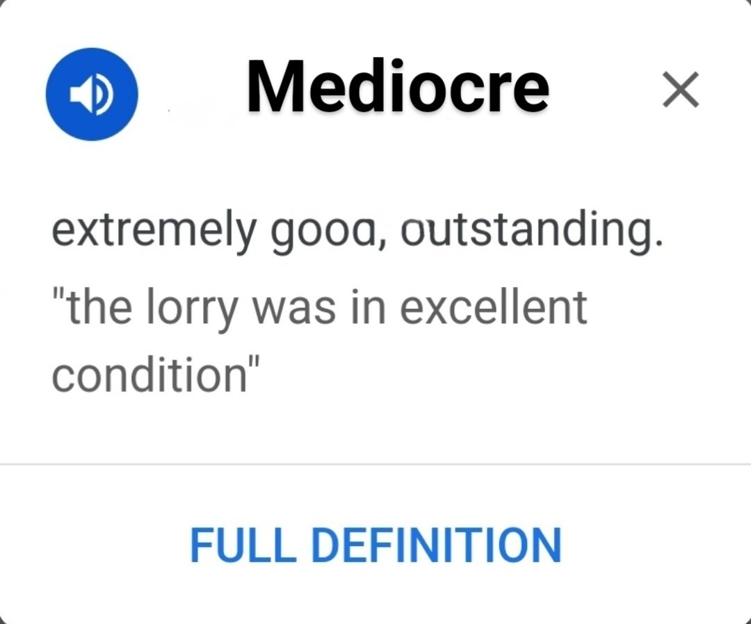 @ShivAroor The dictionary (which Shiv uses) meaning of Mediocre