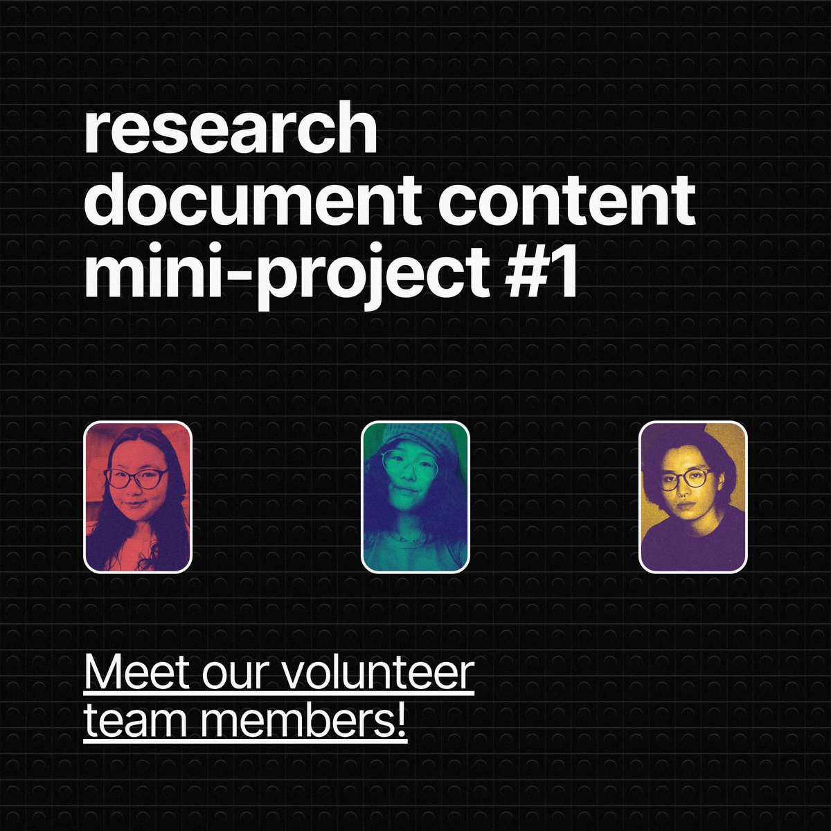 🟢 Research Document Content Mini-project #1: Meet our volunteer team members!