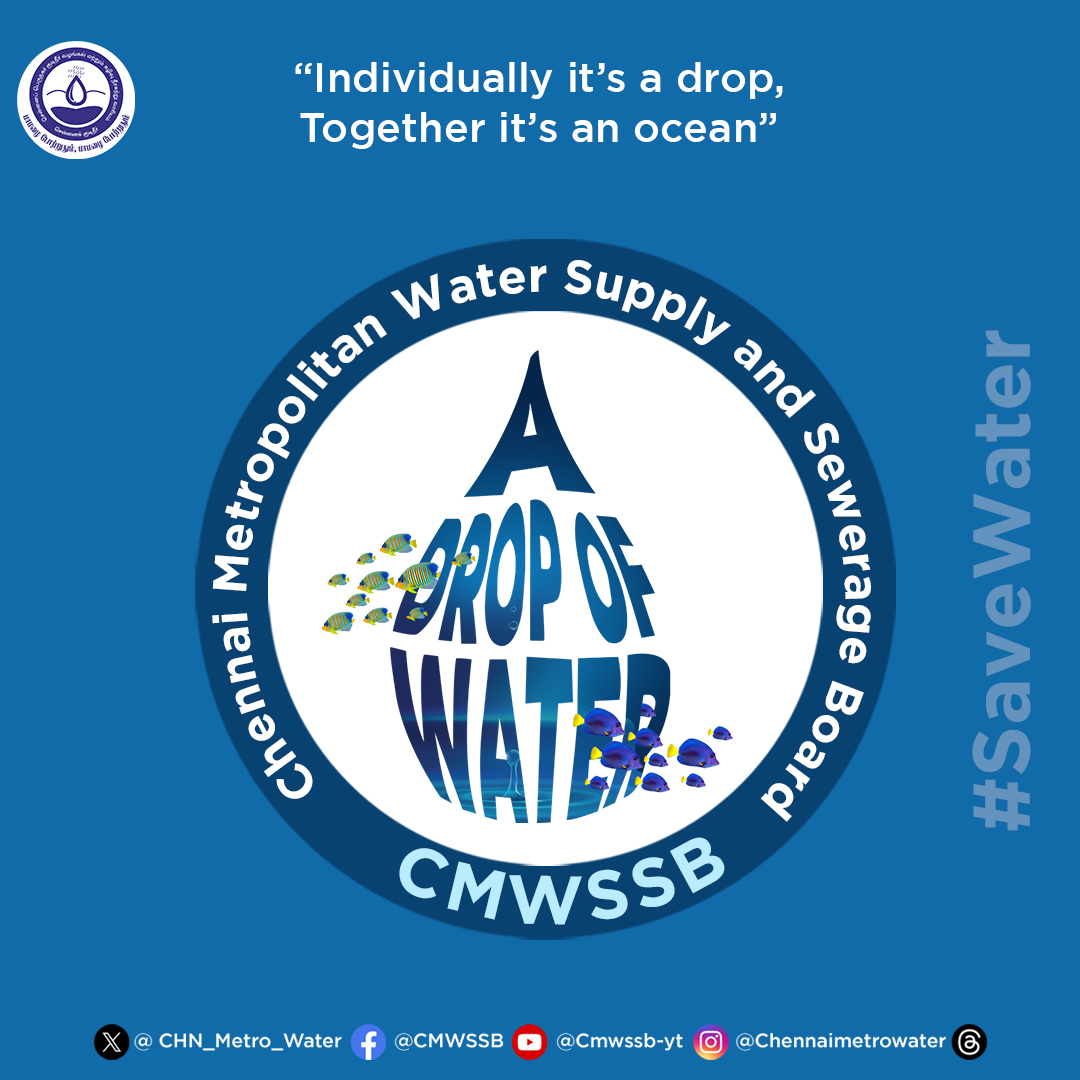 Individually it’s a drop; Together, it’s an ocean #CMWSSB | #ChennaiMetroWater | @chennaicorp @TNDIPRNEWS @CMOTamilnadu @KN_NEHRU @tnmaws @PriyarajanDMK @RAKRI1 @MMageshkumaar @rdc_south